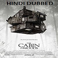 Five college friends spend the weekend at a remote cabin in the woods, where they get more than they bargained for. The Cabin in the Woods Hindi Dubbed Full Movie Watch ...