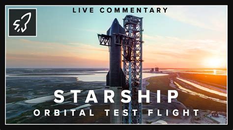 Starship Orbital Flight Date