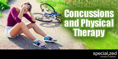 Concussions And Physical Therapy Specialized Physical Therapy