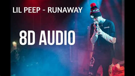 Lil Peep Runaway 8d Audio Youtube