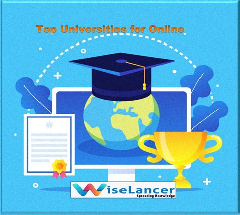 Top Universities In The World Offering Online Degrees 2021 Wiselancer