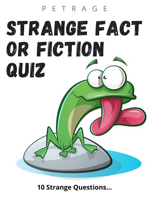 Strange Fact Or Fiction Quiz Weird Facts Fiction Fun Online Quizzes