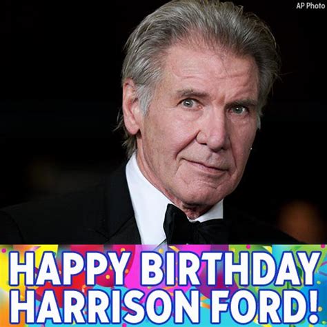 Harrison Fords Birthday Celebration Happybdayto