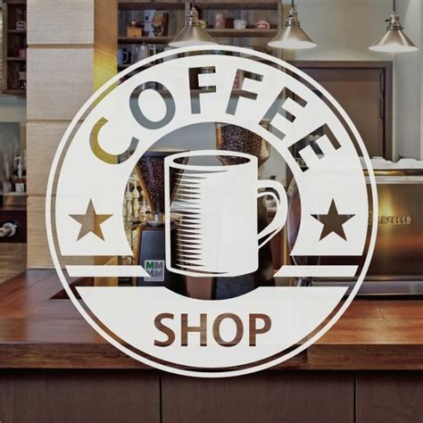 Decorate your laptops, water bottles, notebooks and windows. Coffee Shop Cafe Window Sign Stickers Restaurant Graphic Decal - Frosted Vinyl | eBay