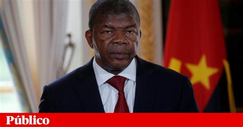 Presidente Angolano Exonera Três Generais Das Casas De Segurança E Militar África PÚblico