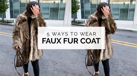 5 Ways To Style A Faux Fur Coat The Rule Of 5 Julia Marie B Youtube