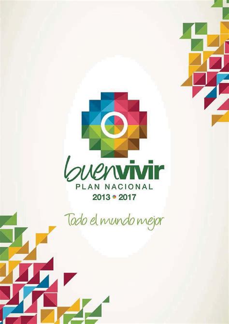 Plan Nacional Para El Buen Vivir 2013 2017 By Plan Nacional Para El