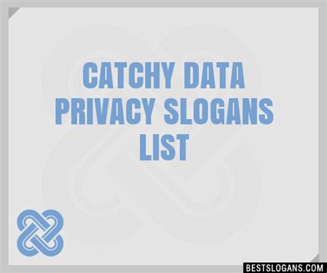 30 Catchy Data Privacy Slogans List Taglines Phrases And Names 2019