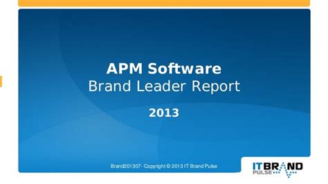 2013 Apm Software Brand Leader Report Courtesy Of It Brand Pulse