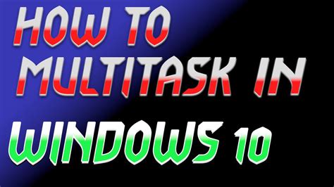How To Multitask In Windows 10 Using Virtual Desktop Youtube