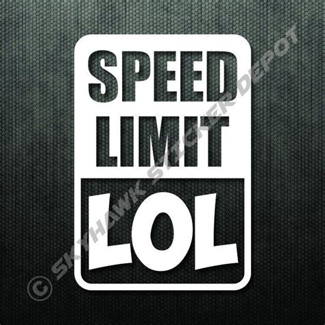 Speed Limit LOL Funny Bumper Sticker Vinyl Decal Muscle Car JDM Sticker For Vtec EBay Truck