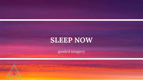 ☺ Sleep Now Guided Imagery ☺ Youtube