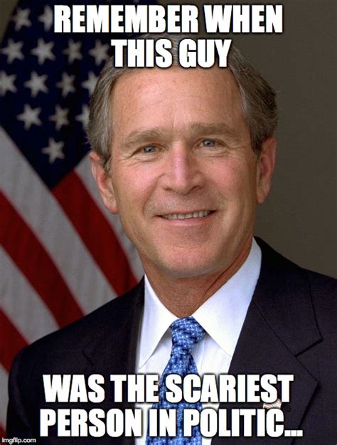 Good Guy George W Bush Imgflip