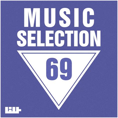 Music Selection Vol 69 Compilation By Various Artists Spotify