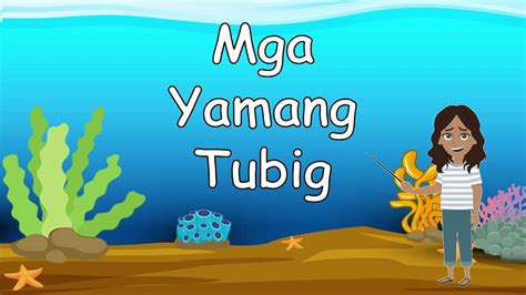 Mga Yamang Tubig Teacher Bunny Youtube