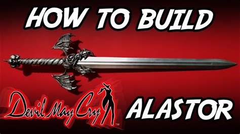 How To Make Devil May Cry Alastor Sword DIY Como Construir A Espada