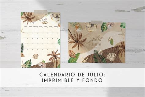 Calendario De Julio Imprimible Y Fondo Mlc Estudio Inspiración Y