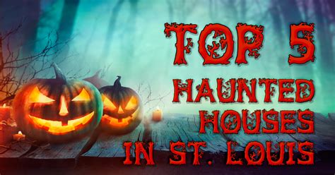 Maybe you would like to learn more about one of these? Top 5 Haunted Houses in St. Louis | Family Attractions Card