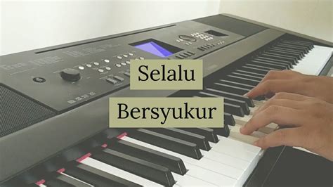 Selalu Bersyukur Piano Cover Youtube