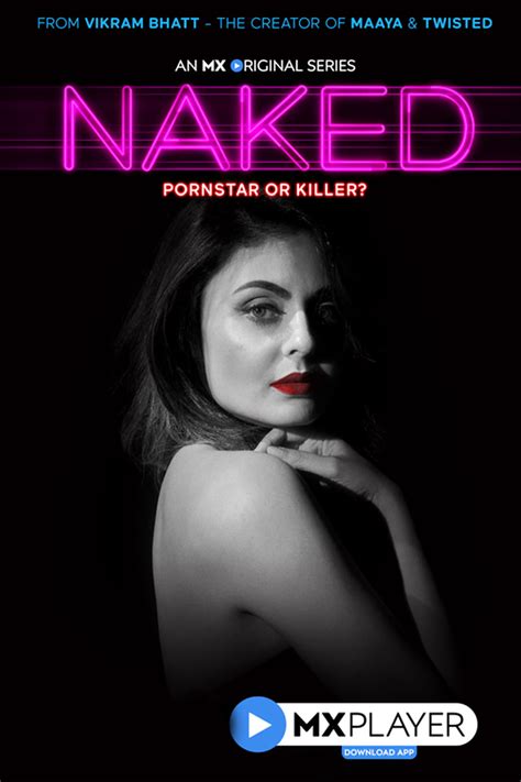Naked serie Tráiler resumen reparto y dónde ver Creada por Vikram Bhatt La Vanguardia