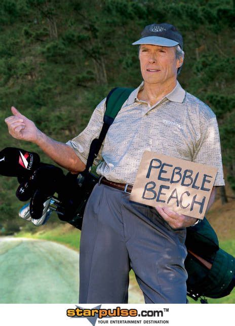 Clint Going To Pebble Beach Clint Eastwood Clint Actor Clint Eastwood