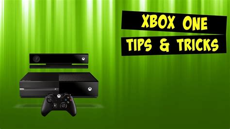 Xbox One Tips And Tricks Youtube