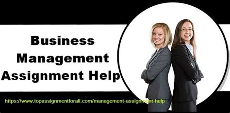The Best Business Management Assignment Help From Experts In Us