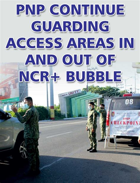 The ncr plus bubble will be in effect from march 22 to april 4. PNP Continue Guarding Access Areas In And Out Of NCR ...