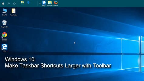 Windows 10 Taskbar Shortcuts Larger With Toolbar Youtube