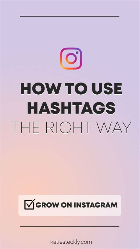 How To Use Hashtags To Grow On Instagram The Right Way How To Use Hashtags Social Media