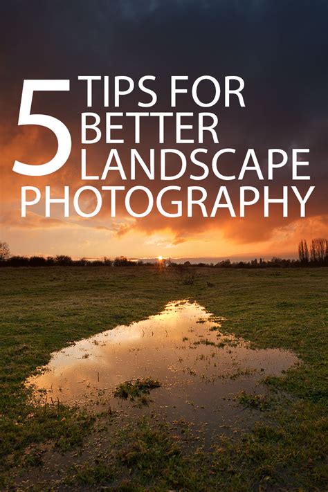 5 Tips For Better Landscape Photography Discover Digital Photography