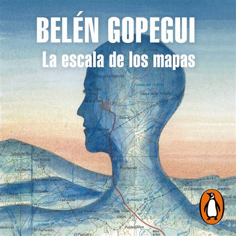La Escala De Los Mapas Audiobook By Belén Gopegui 9788439739838