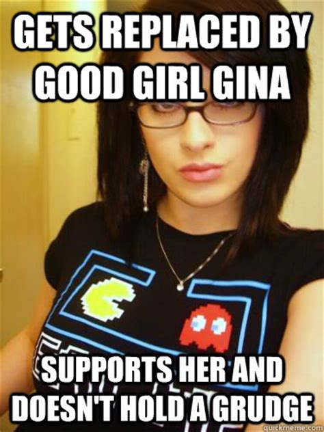 Gets Replaced By Good Girl Gina Supports Her And Doesnt Hold A Grudge