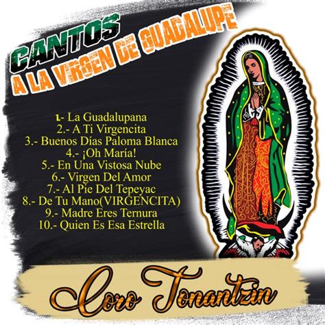 Descubrir 40 Imagen Cantos Ala Virgen De Guadalupe Buenos Dias Paloma