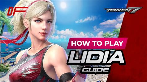 Lidia Sobieska Guide By [ K Wiss ] Tekken 7 Dashfight All You Need To Know Youtube