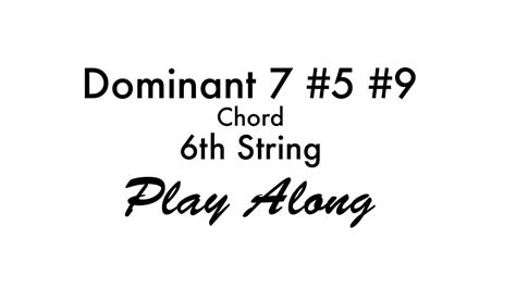 Dominant 7 Sharp 5 Sharp 9 Chord Youtube