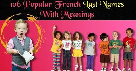 106 Popular French Last Names With Meanings