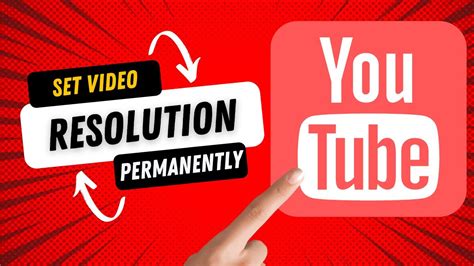 How To Set Youtube Video Resolution Permanently On App Youtube