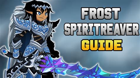 Aqw How To Get Frost Spiritreaver Enhancements And Class Guide Youtube