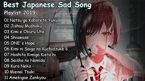 1 Hour Best Japanese Sad Song 2019 Make You Feel Sad Youtube