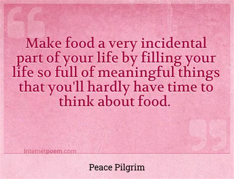 Make Food A Very Incidental Part Of Your Life By Fill 1