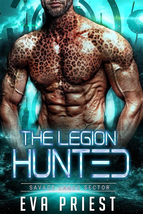 Hunted A Scifi Alien Romance The Legion Savage Lands