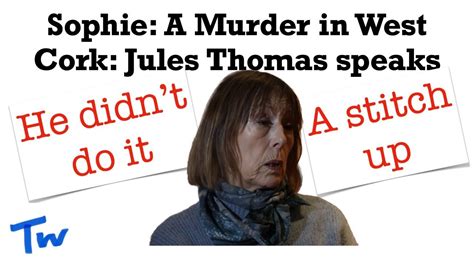 Live Sophie A Murder In West Cork Jules Thomas Speaks Youtube