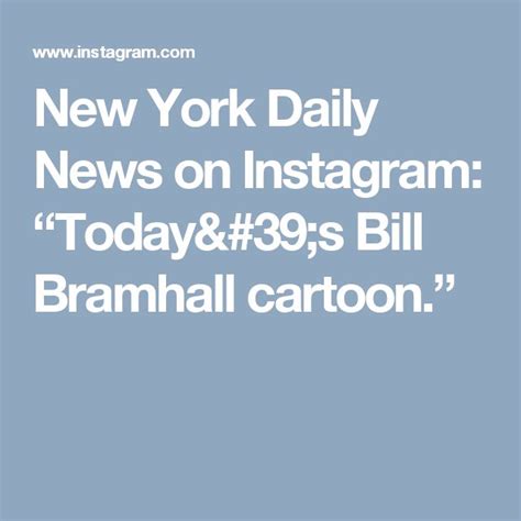 New York Daily News On Instagram “todays Bill Bramhall Cartoon