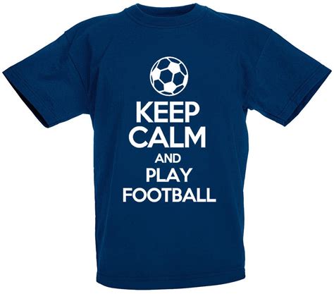 Keep Calm Play Football T Shirt Funny Birthday Ts For Boys Son