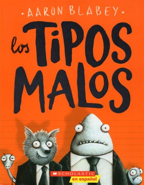 Los Tipos Malos Bad Guys Spanish 01
