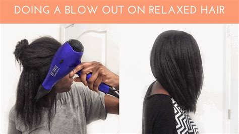 Blow Out On Relaxed Hair How To Blow Dry Relaxed Hair Youtube