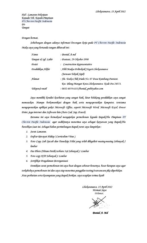 Dengan hormat, sehubungan dengan informasi lowongan pekerjaan yang saya peroleh di mading kantor pos. Contoh Surat Lamaran Kerja Ke PT Chevron - ben jobs