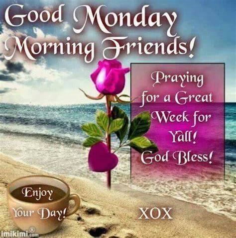 Good Monday Morning Friends Pictures Photos And Images