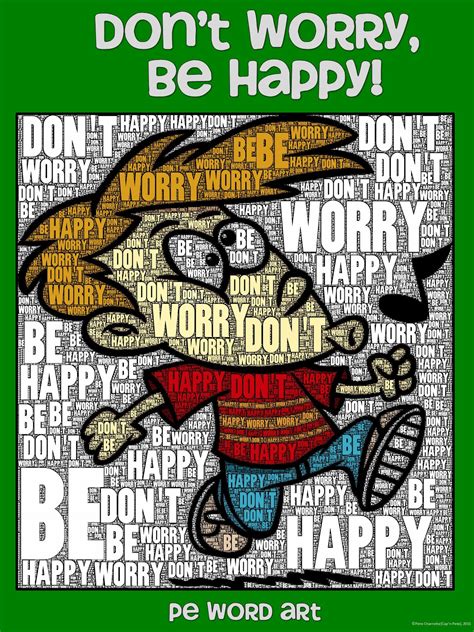 Pe Word Art Poster Dont Worry Be Happy Capnpetespowerpe